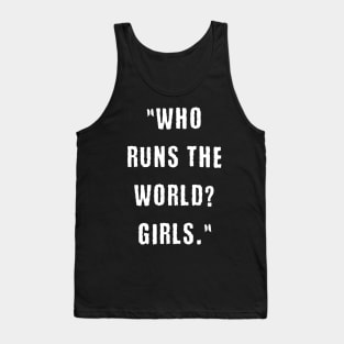 Girls run the world Tank Top